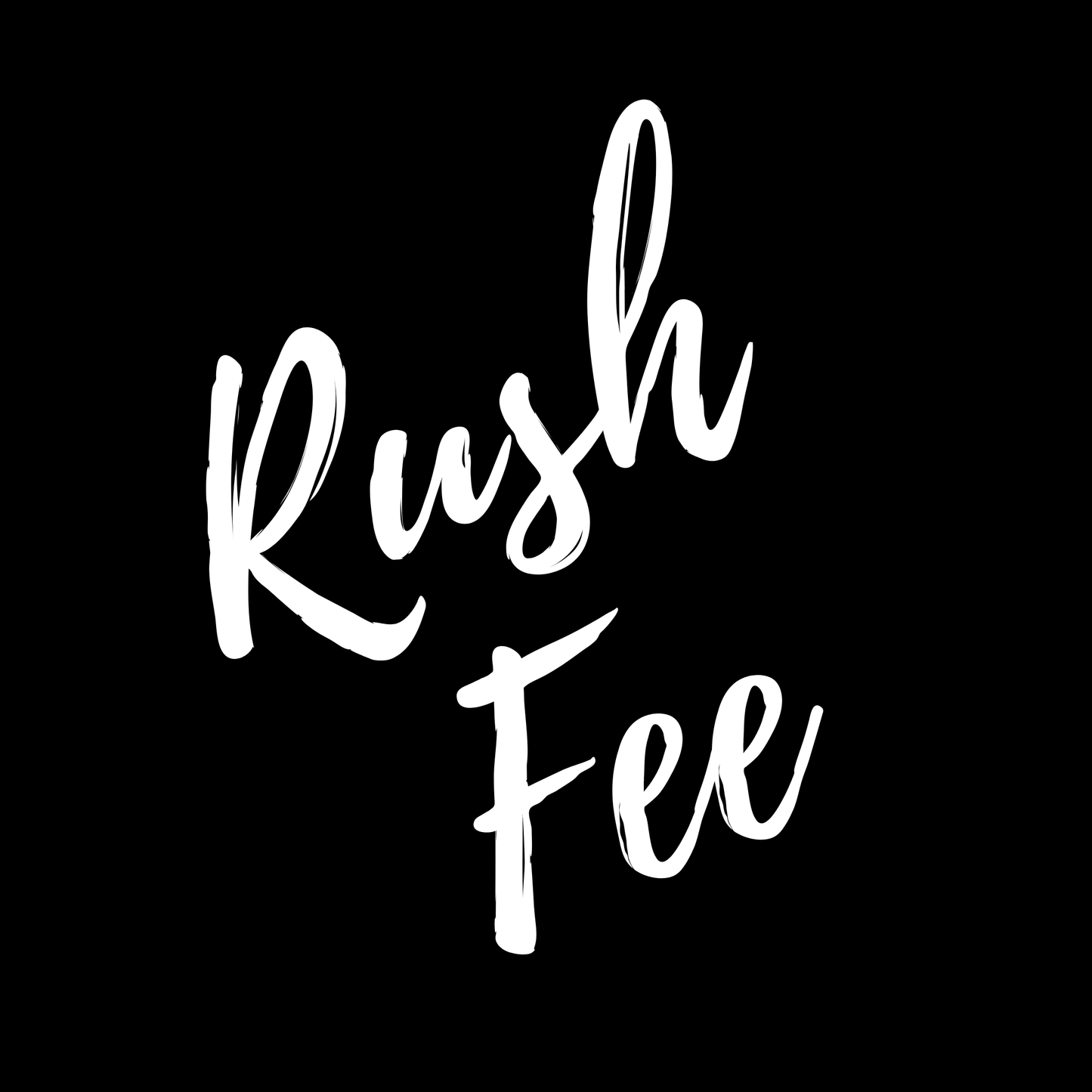 Rush Fee