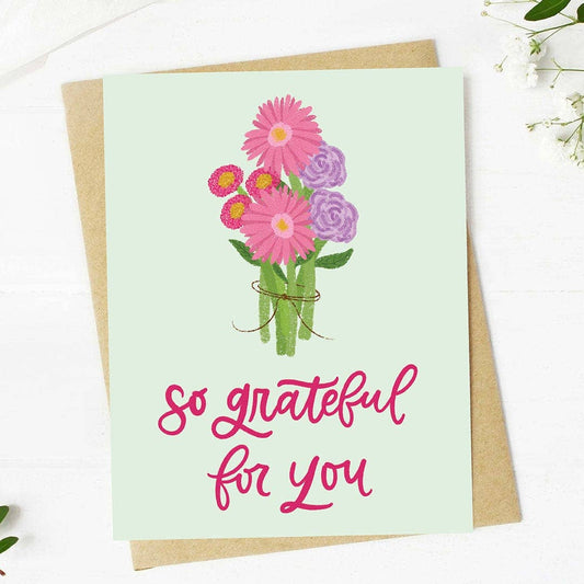 "So grateful for you" Flowers Mother's Day Card